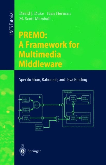 M. Scott Marshall, Ivan Herman, David J. Duke - PREMO: A Framework for Multimedia Middleware, E-bok