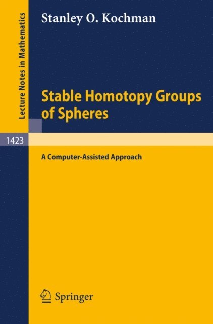 Stanley O. Kochman - Stable Homotopy Groups of Spheres, E-bok