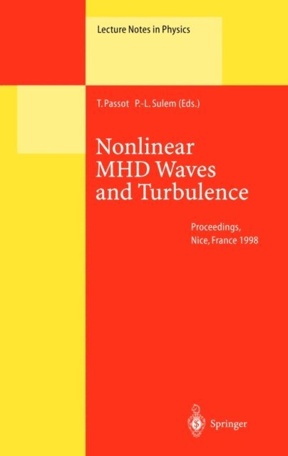 Pierre-Louis Sulem, Thierry Passot - Nonlinear MHD Waves and Turbulence, E-bok