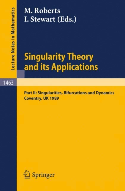 Ian Stewart, Mark Roberts - Singularity Theory and its Applications, E-bok