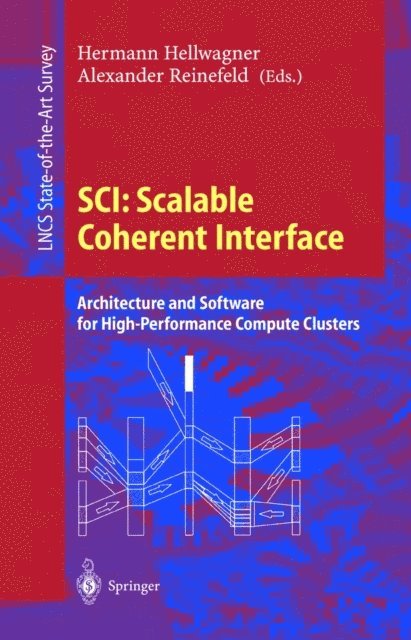 Alexander Reinefeld, Hermann Hellwagner - SCI: Scalable Coherent Interface, E-bok