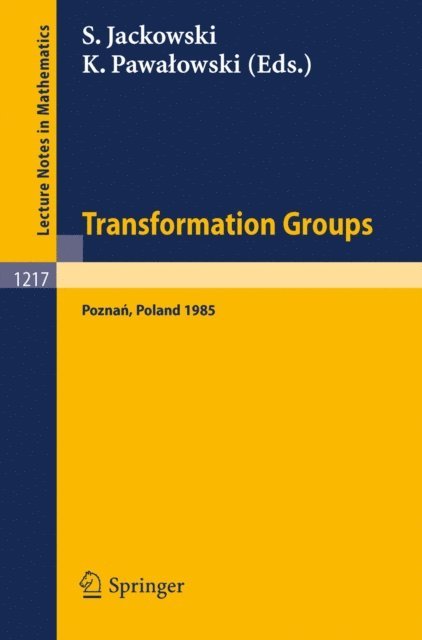 Krzysztof Pawalowski, Stefan Jackowski - Transformation Groups Poznan 1985, E-bok