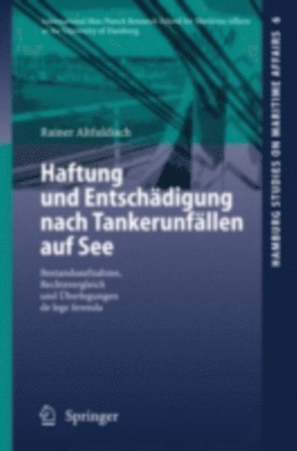 Rainer Altfuldisch - Haftung und Entschädigung nach Tankerunfällen auf See, E-bok