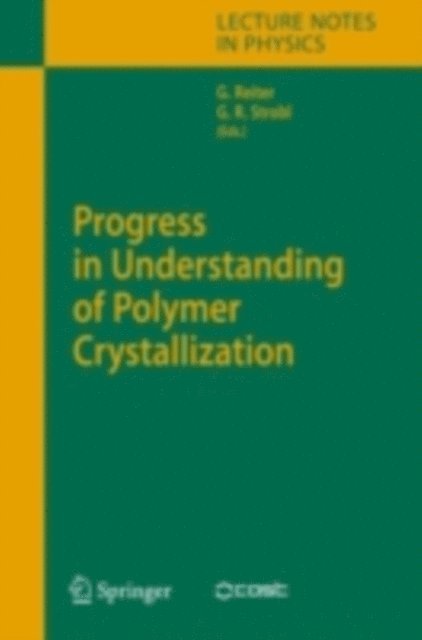 Gert R. Strobl, Gunter Reiter - Progress in Understanding of Polymer Crystallization, E-bok