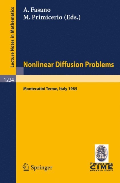 Mario Primicerio, Antonio Fasano - Problems in Nonlinear Diffusion, E-bok