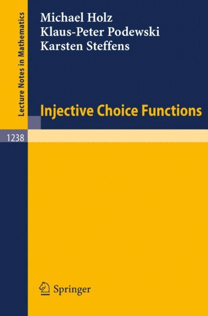 Karsten Steffens, Klaus-Peter Podewski, Michael Holz - Injective Choice Functions, E-bok