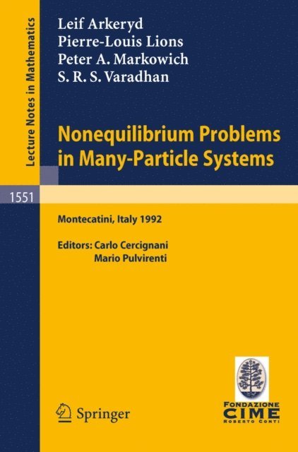 Mario Pulvirenti, Carlo Cercignani - Nonequilibrium Problems in Many-Particle Systems, E-bok