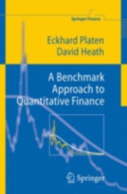 David Heath, Eckhard Platen - Benchmark Approach to Quantitative Finance, E-bok