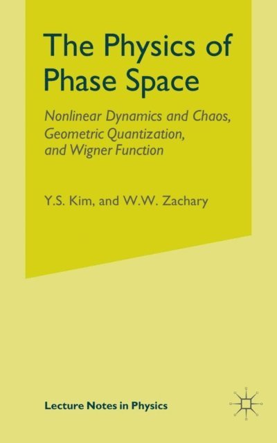 Woodford W. Zachary, Young S. Kim - Physics of Phase Space, E-bok
