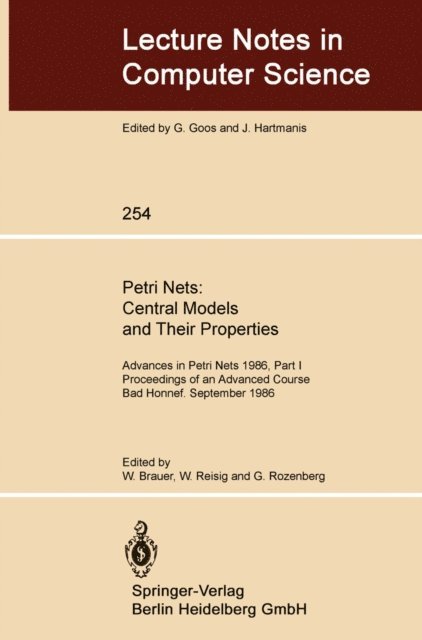 Grzegorz Rozenberg, Wolfgang Reisig, Wilfried Brauer - Petri Nets: Central Models and Their Properties, E-bok