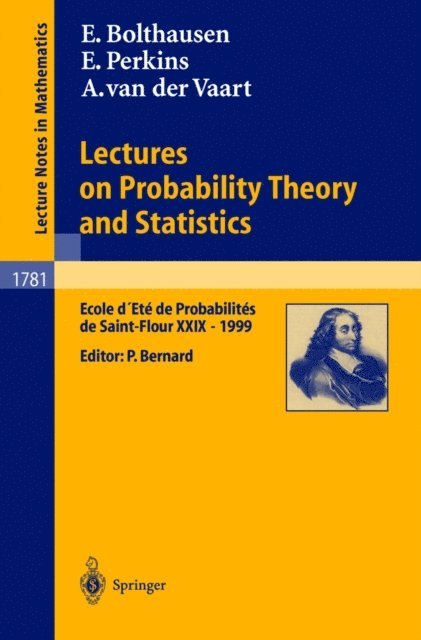 van der Vaart, Aad, Edwin Perkins, Erwin Bolthausen, Pierre Bernard - Lectures on Probability Theory and Statistics, E-bok