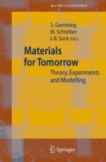 Jens-Boie Suck, Michael Schreiber, Sibylle Gemming - Materials for Tomorrow, E-bok