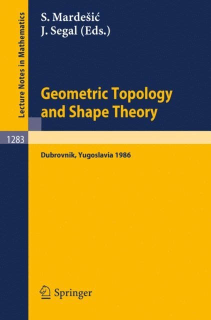 Jack Segal, Sibe Mardesic - Geometric Topology and Shape Theory, E-bok