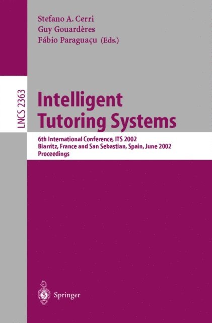 Fabio Paraguacu, Guy Gouarderes, Stefano A. Cerri - Intelligent Tutoring Systems, E-bok