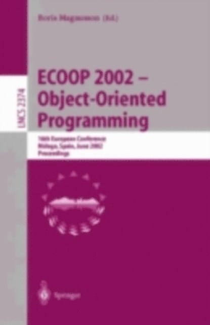 Boris Magnusson - ECOOP 2002 - Object-Oriented Programming, E-bok