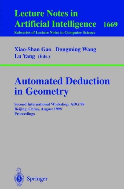 Lu Yang, Dongming Wang, Xiao-lu Gao - Automated Deduction in Geometry, E-bok