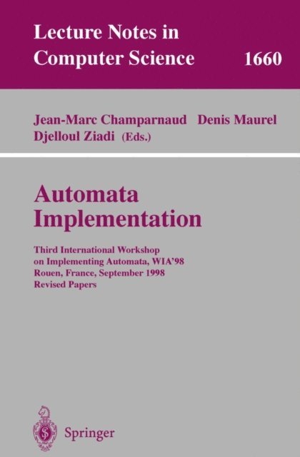 Djelloul Ziadi, Denis Maurel, Jean-Marc Champarnaud - Automata Implementation, E-bok