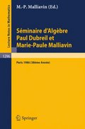 Séminaire d''Algäbre Paul Dubreil et Marie-Paule Malliavin