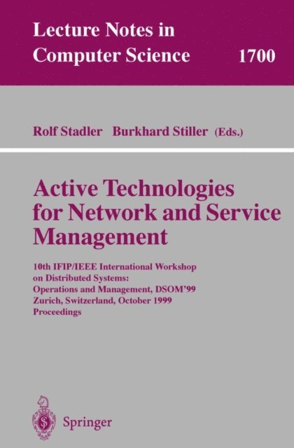 Burkhard Stiller, Rolf Stadler - Active Technologies for Network and Service Management, E-bok