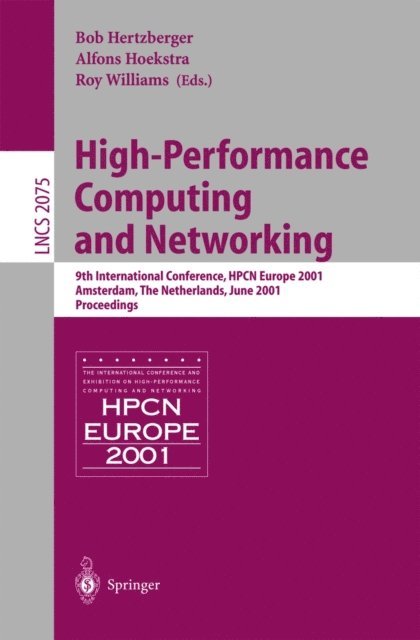 Roy Williams, Alfons Hoekstra, Bob Hertzberger - High-Performance Computing and Networking, E-bok