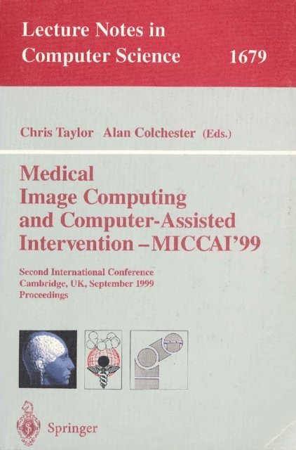 Alan Colchester, Chris Taylor - Medical Image Computing and Computer-Assisted Intervention - MICCAI'99, E-bok
