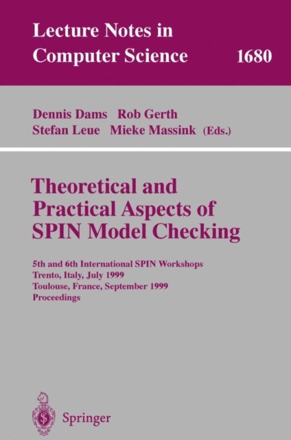 Mieke Massinek, Stefan Leue, Robert Gerth, Dennis Dams - Theoretical and Practical Aspects of SPIN Model Checking, E-bok
