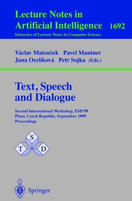 Petr Sojka, Jana Ocelikova, Pavel Mautner, Vaclav Matousek - Text, Speech and Dialogue, E-bok