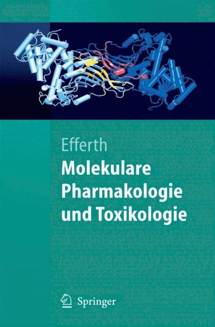 Thomas Efferth - Molekulare Pharmakologie und Toxikologie, E-bok