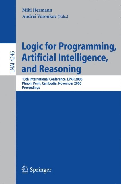 Andrei Voronkov, Miki Hermann - Logic for Programming, Artificial Intelligence, and Reasoning, E-bok