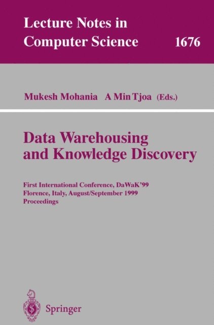 A Min Tjoa, Mukesh Mohania - Data Warehousing and Knowledge Discovery, E-bok