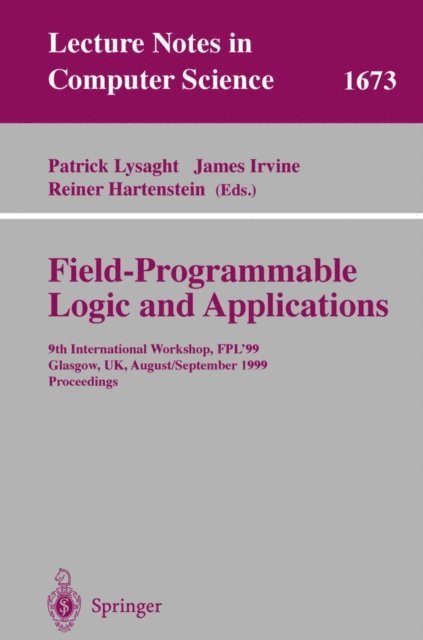 Reiner Hartenstein, James Irvine, Patrick Lysaght - Field Programmable Logic and Applications, E-bok