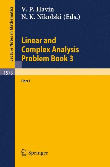 Nikolai K. Nikolski, Victor P. Havin - Linear and Complex Analysis Problem Book 3, E-bok