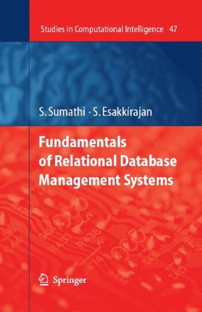 S. Esakkirajan, S. Sumathi - Fundamentals of Relational Database Management Systems, E-bok