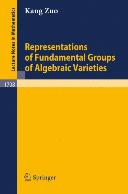 Kang Zuo - Representations of Fundamental Groups of Algebraic Varieties, E-bok