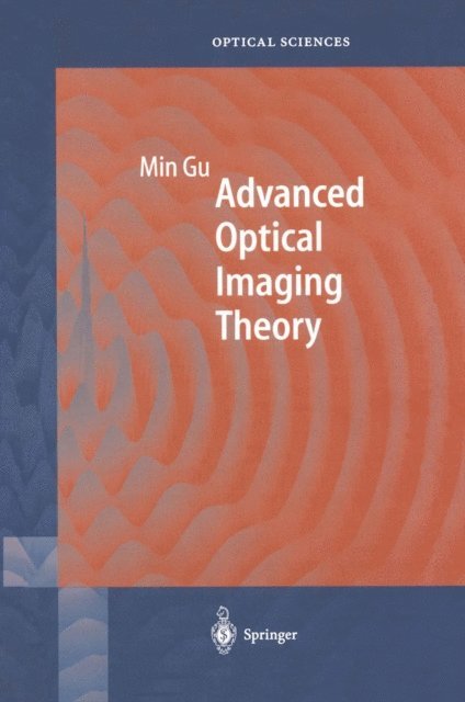 Min Gu - Advanced Optical Imaging Theory, E-bok