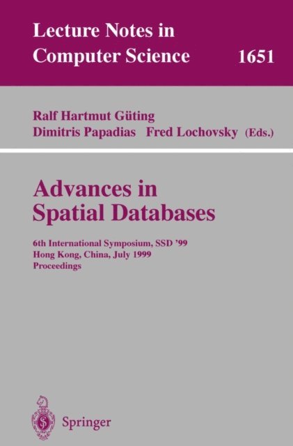 Fred Lochovsky, Dimitris Papadias, Ralf H. Guting - Advances in Spatial Databases, E-bok