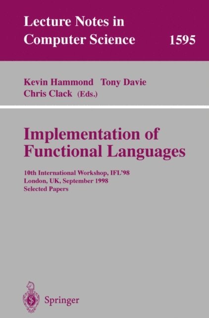 Chris Clack, Tony Davie, Kevin Hammond - Implementation of Functional Languages, E-bok