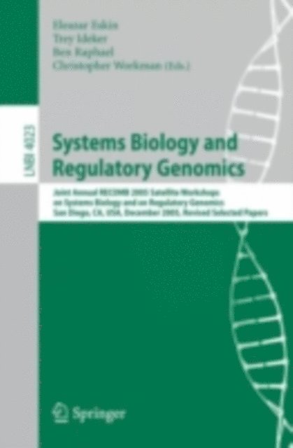 Christopher Workman, Ben Raphael, Trey Ideker, Eleazar Eskin - Systems Biology and Regulatory Genomics, E-bok
