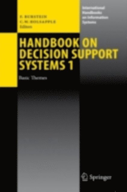 Clyde W. Holsapple, Frada Burstein - Handbook on Decision Support Systems 1, E-bok