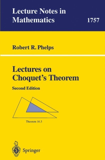 Robert R. Phelps - Lectures on Choquet's Theorem, E-bok