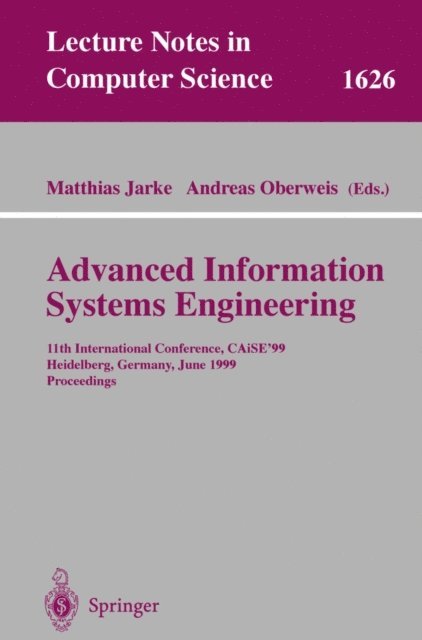Andreas Oberweis, Matthias Jarke - Advanced Information Systems Engineering, E-bok