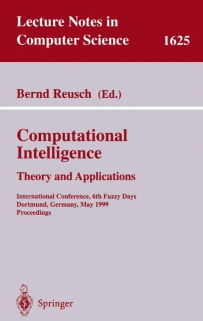 Bernd Reusch - Computational Intelligence: Theory and Applications, E-bok
