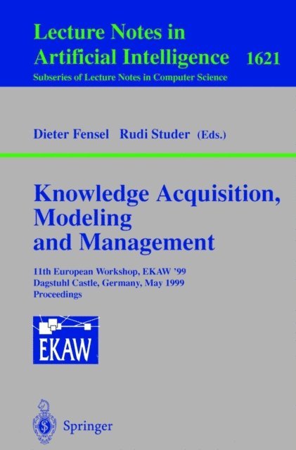 Rudi Studer - Knowledge Acquisition, Modeling and Management, E-bok