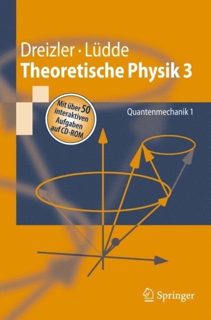 Cora S. Ludde, Reiner M. Dreizler - Theoretische Physik 3, E-bok
