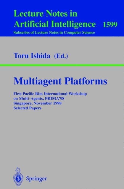 Toru Ishida - Multiagent Platforms, E-bok