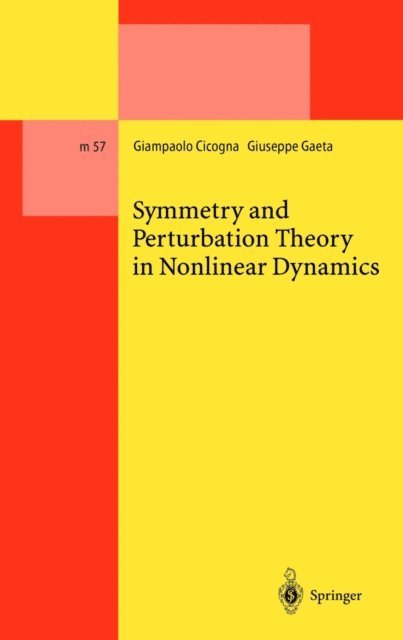 Guiseppe Gaeta, Giampaolo Cicogna - Symmetry and Perturbation Theory in Nonlinear Dynamics, E-bok