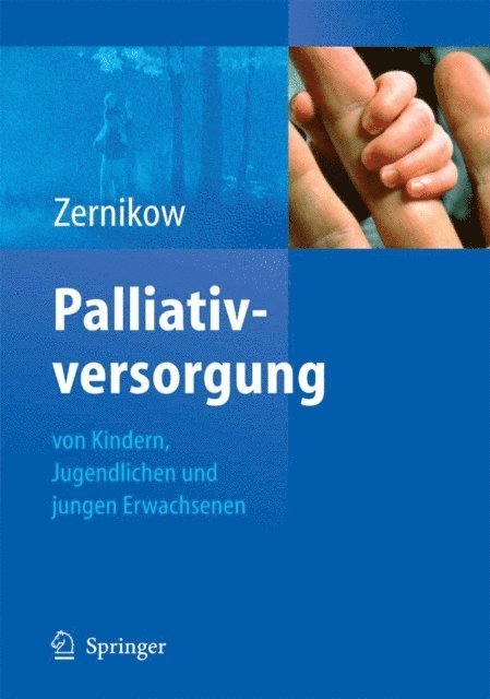 Boris Zernikow - Palliativversorgung von Kindern, Jugendlichen und jungen Erwachsenen, E-bok
