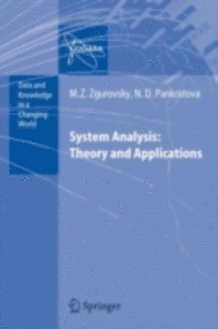 N.D. Pankratova, Mikhail Z. Zgurovsky - System Analysis: Theory and Applications, E-bok