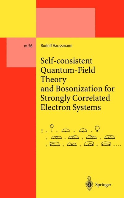 Rudolf Haussmann - Self-consistent Quantum-Field Theory and Bosonization for Strongly Correlated Electron Systems, E-bok