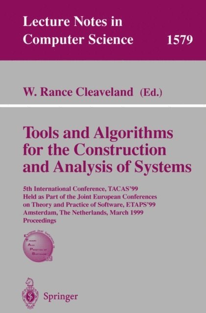 W. Rance Cleaveland - Tools and Algorithms for the Construction of Analysis of Systems, E-bok